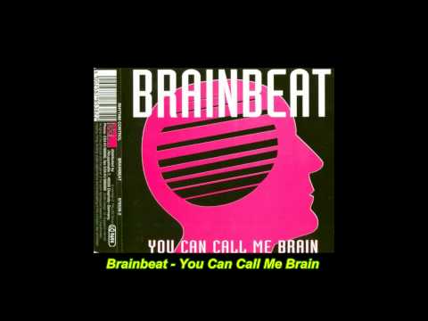 Brainbeat — Brainbeat - You Can Call Me Brain (Brain Mix)