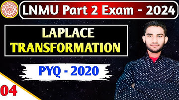 4.LNMU Part-2 Mathematics Honours Paper 4 VVI Question 2024 | Laplace Transform 2020 PYQ