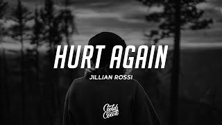Jillian Rossi - Hurt Again (Lyrics)