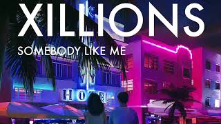 Somebody like Me (XILLION)