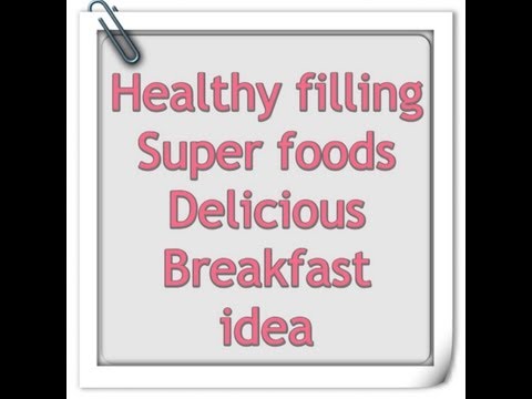 Healthy Breakfast for Weight Loss! Full of antioxidants! Heart Healthy & Delicious! Super Food!