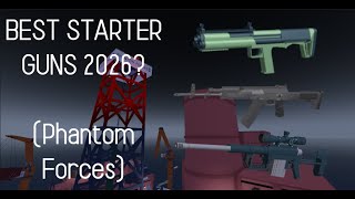 BEST Phantom Forces starter guns... (2026 Edition)