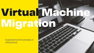 Virtual machine migration techniques in Cloud computing | SAADITELNETWORKS
