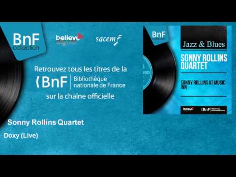 Sonny Rollins Quartet - Doxy - Live