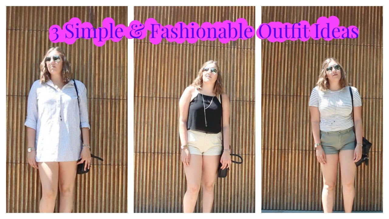 3 Simple & Fashionable Outfit Ideas - YouTube