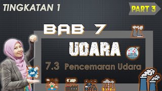 7.3 : Pencemaran Udara | Tingkatan 1 | Bab 7 (FINAL part)