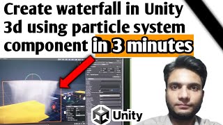 How to create waterfall in Unity 3d using particle system component