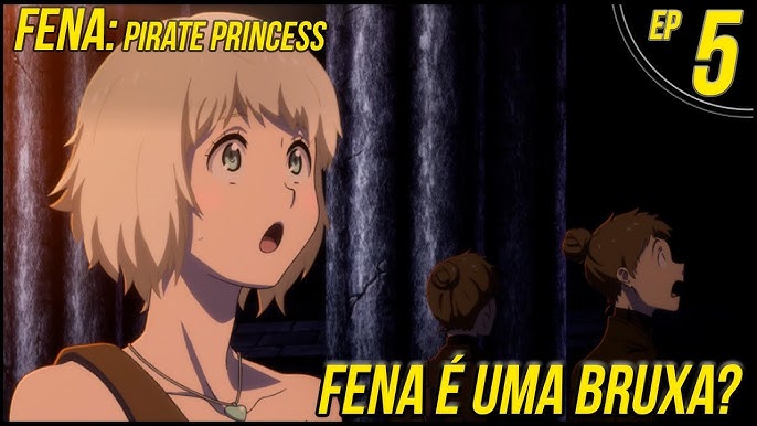 O MISTÉRIO DA FAMÍLIA DE FENA - Fena Pirate Princess Ep 4 