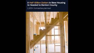 $565 Million in New Housing Planned for Benton County