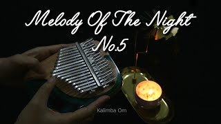 🎶Melody of the night No.5 (Shi Jin) - Kalimba Cover With Tabs
