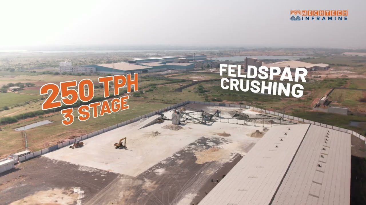 250 TPH 3-Stage Feldspar Crushing & Screening Plant
