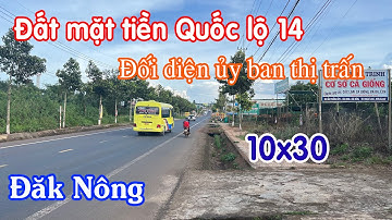Bán đất thị trấn Đức An mặt tiền Quốc lộ 14 giá chỉ 11.4 tr/m2