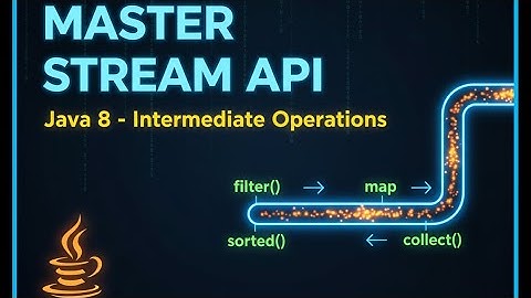 Master Java Stream API Intermediate Operations | filter, map, flatMap & More | 2025 Tutorial