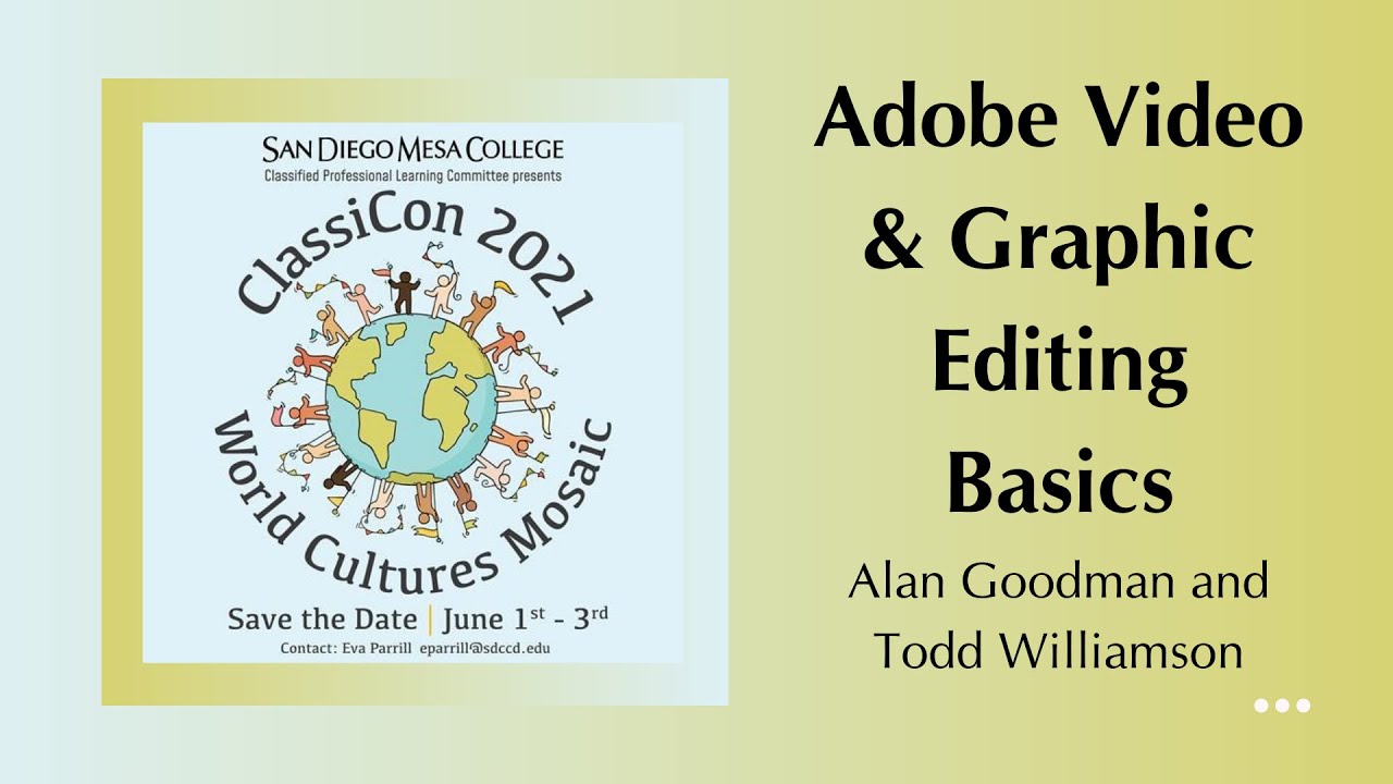 ClassiCon 21' Adobe Video and Graphic Editing Basics
