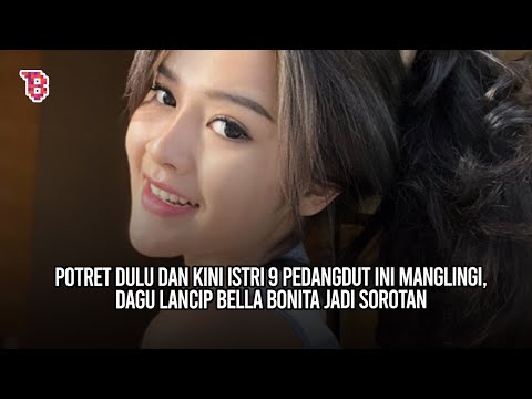 Potret dulu dan kini istri pedangdut ini manglingi, dagu lancip Bella Bonita jadi sorotan