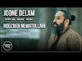 Roozbeh Nematollahi Joone Delam I Official Video روزبه نعمت الهی جون دلم 
