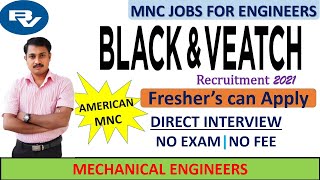 BLACK AND VEATCH recruitment 2021 | FRESHER’S JOB | Engg job | Freshers| Mechanical engineering jobs