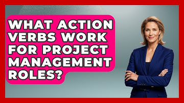 What Action Verbs Work For Project Management Roles? - Job Success Network