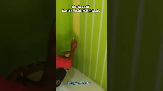 Ide Kreatif Cat Tembok Motif Garis #kreatif #unik #diy #tutorial #tukang#2024