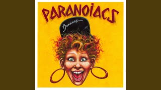 Miniatura del video "Paranoiacs - I´Ve Been Waiting"