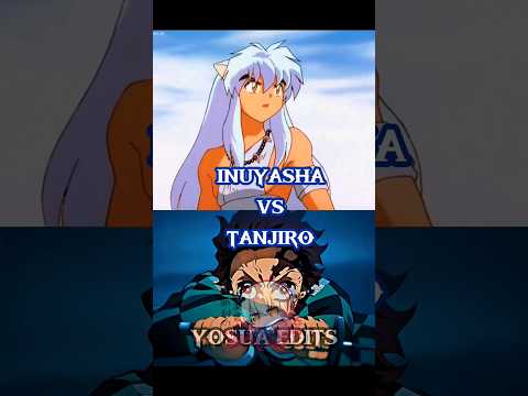 Tanjiro Vs Inuyasha Anime Kimetsunoyaiba Inuyasha