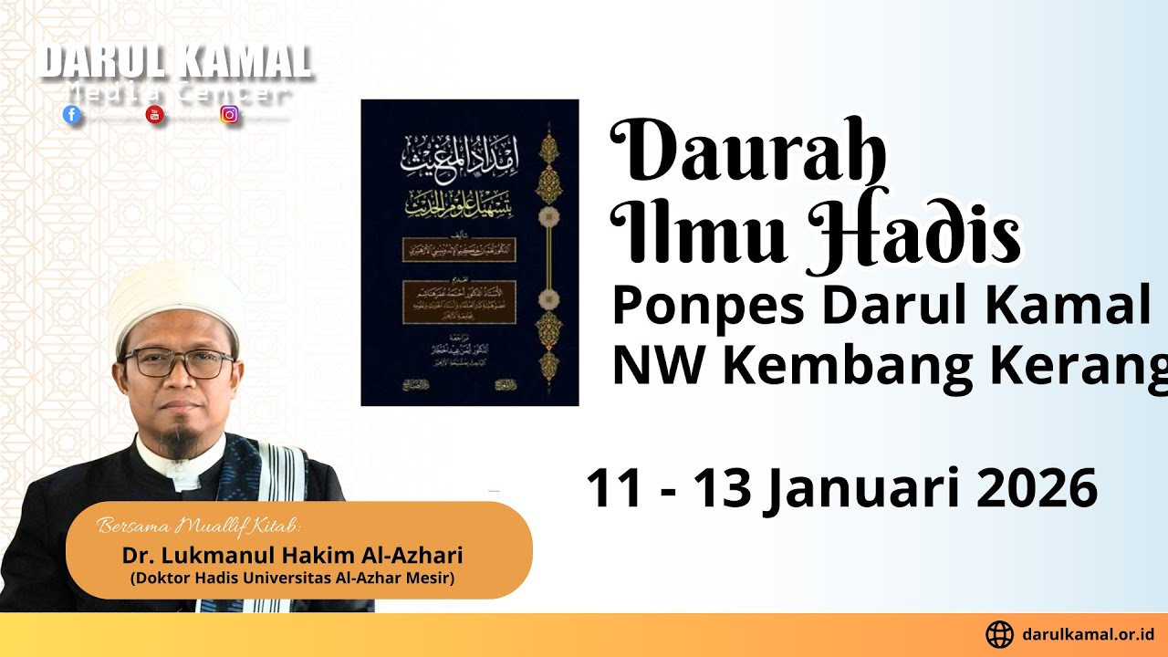 🔴Daurah Ilmiah Ulumul Hadits bersama Dr. Lukmanul Hakim Al-Azhary Sesi 3