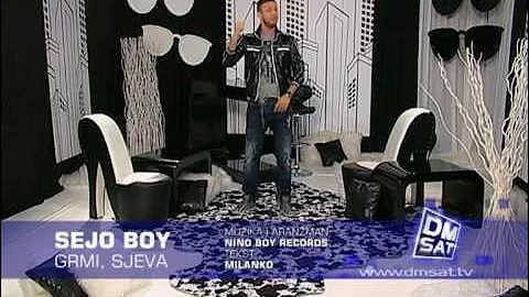 Sejo Boy feat. NinoBoyRecords - GRMI SIJEVA - 2010  DM SAT