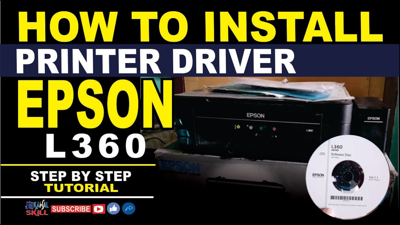 HOW TO INSTALL PRINTER DRIVER EPSON L360 JM KAHAL SKILL YouTube