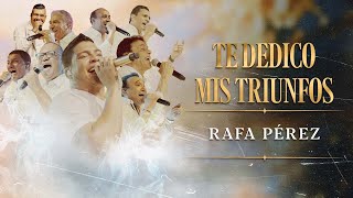 Video thumbnail of "Te Dedico Mis Triunfos, Rafa Pérez & Yeyo Núñez - En Vivo"