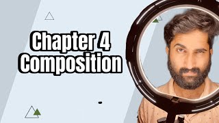 REVISION Chapter 4:- Composition