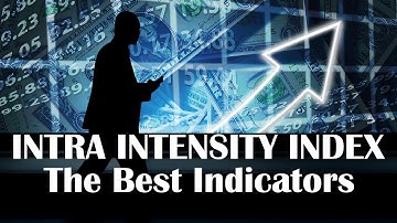 Forex Trading Tips for Beginners | INTRADAY INTENSITY INDEX Indicator Testing