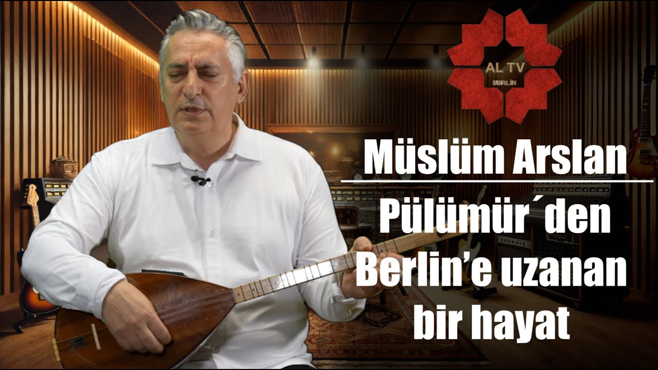 Müslüm Aslan: Pülümür´den Berlin’e uzanan bir hayat
