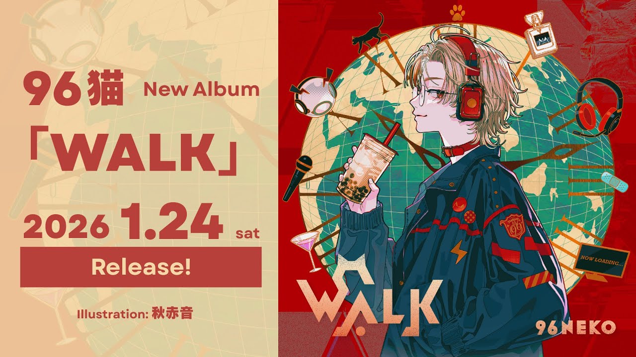 96ちゃん 1月24日発売】96猫『WALK』【クロスフェード】 - YouTube