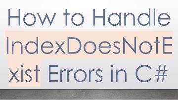 How to Handle IndexDoesNotExist Errors in C#