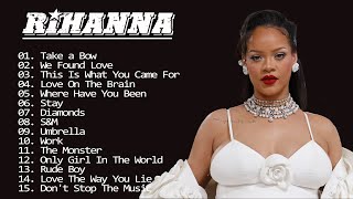 Rihanna's Greatest Hits 2023 NO ADS HQ 💝 - Top 20 Best Songs of Rihanna Playlist Full Album 2023 💝