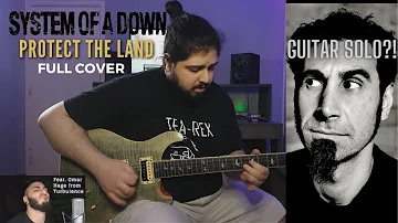 System Of A Down - Protect The Land (FULL COVER + Guitar Solo)