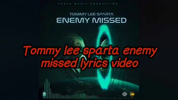 Tommy lee sparta enemy missed (official lyrics video)