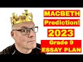 Macbeth Prediction 2023! ft Essay Plan