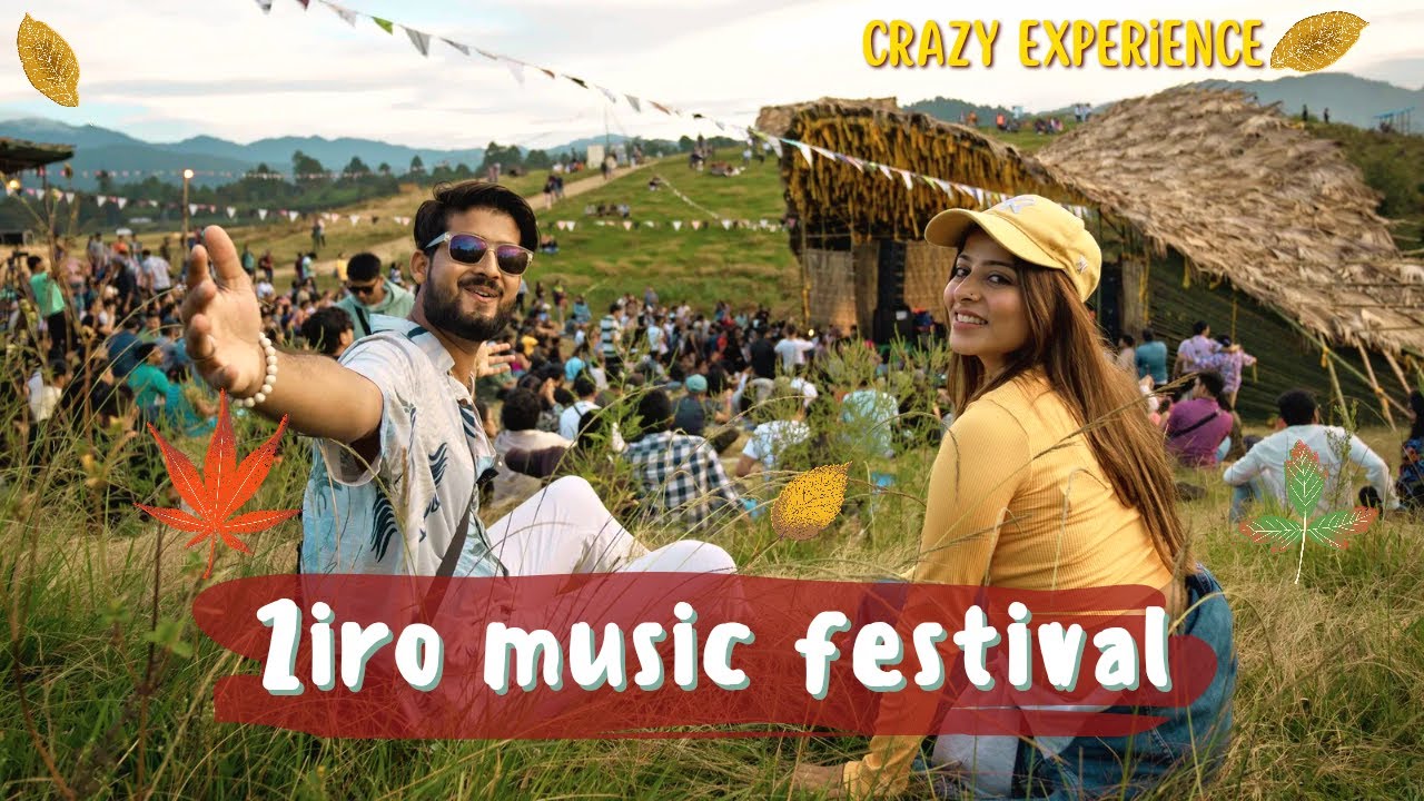 Ziro Festival of Music , Camping, Food ,culture ,Tribe life | Northeast India : Arunachal Pradesh |