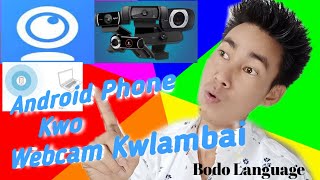 Android Phone Kwo Mabwrwi Webcam Kwlamgwn Bodo On 2020 screenshot 4