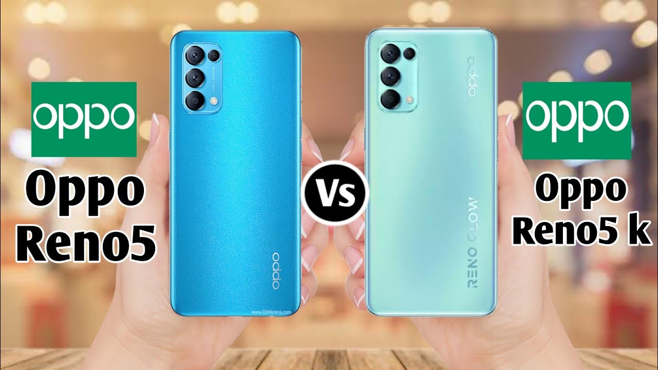 Oppo Reno5 5G Vs Oppo Reno5 K - YouTube Oppo Reno5 5G Vs Oppo Reno5 K - YouTube
