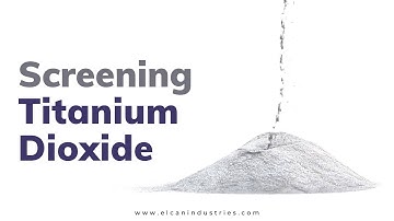Titanium Dioxide Screening | Toll Processing & Contract Manufacturing Solutions | Elcan Industries