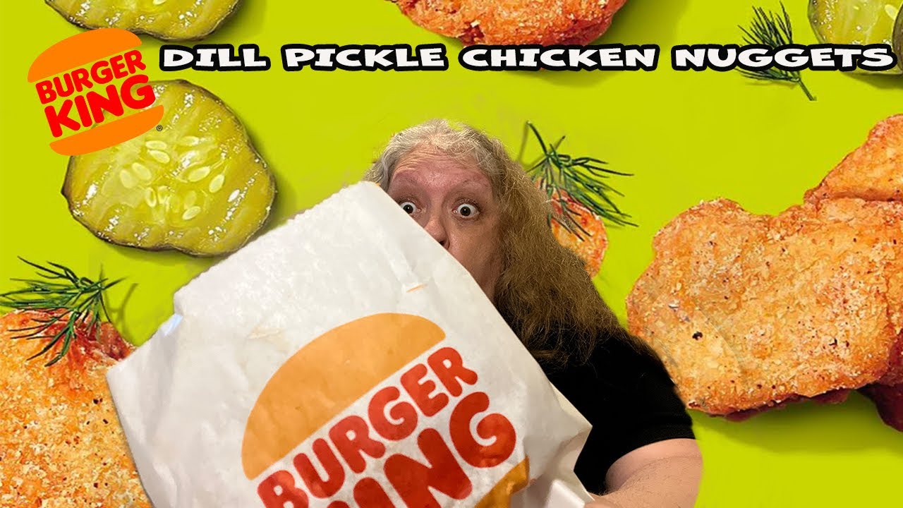 Burger King Dill Pickle Chicken Nuggets YouTube