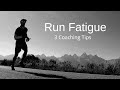 RUN FATIGUE: 3 Coaching Tips (+ UTMB | Ultra Marathon)