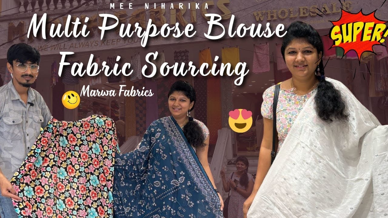 Multi Purpose Blouse Fabric Sourcing in Hyderabad | Designer fancy imported fabrics | Marwa Fabrics