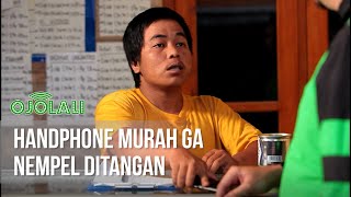 OJOLALI - Handphone Murah Ga Nempel Ditangan [10 januari 2020]
