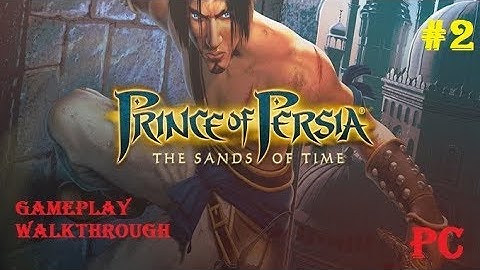 Prince Of Persia The Sands Of Time Walkthrough : You Have Unleashed The Sands Of Time