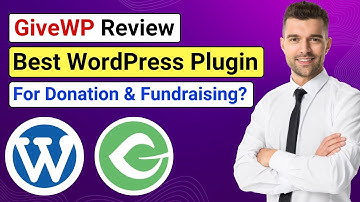 GiveWP Review - Powerful Donation Plugin for WordPress | Crowdfunding + Fundraising WordPress Plugin