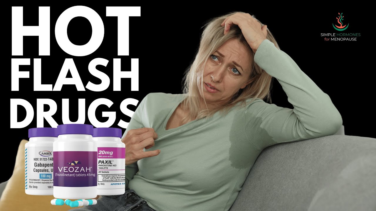 ANTIDEPRESSANTS for HOT FLASHES? Why?