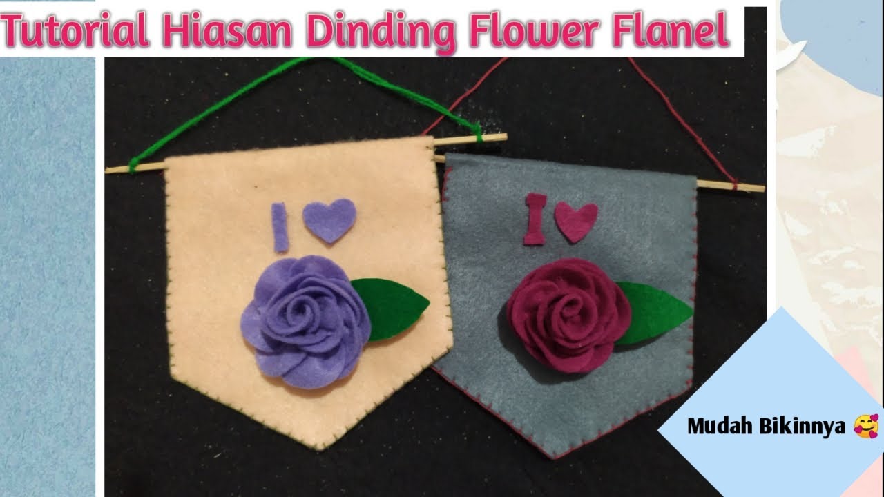 Cara Membuat  Bunga  Gantung Hiasan  Dinding dari  Kain  Flanel  